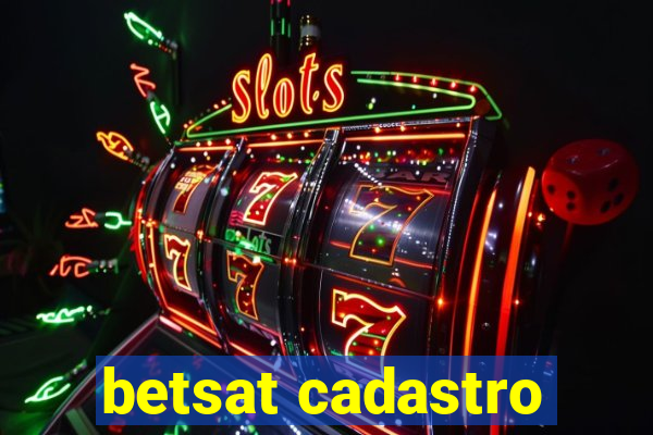 betsat cadastro