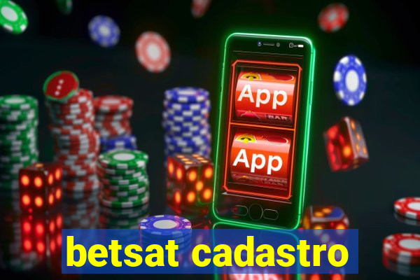 betsat cadastro