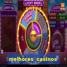 melhores casinos online do mundo