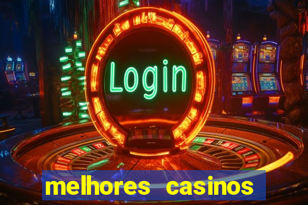 melhores casinos online do mundo