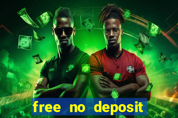 free no deposit bonuses casino