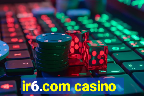 ir6.com casino