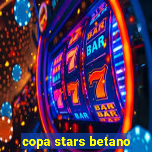 copa stars betano