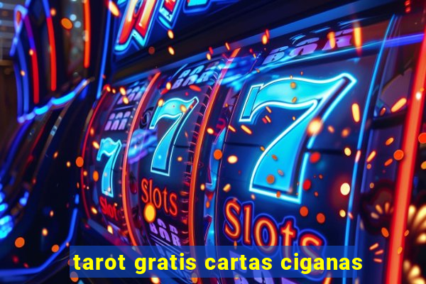 tarot gratis cartas ciganas