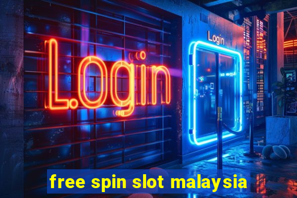 free spin slot malaysia