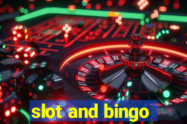 slot and bingo