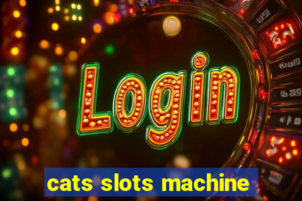 cats slots machine