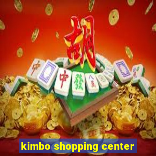 kimbo shopping center