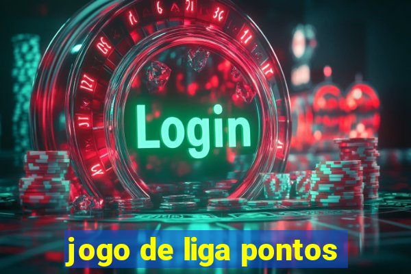 jogo de liga pontos