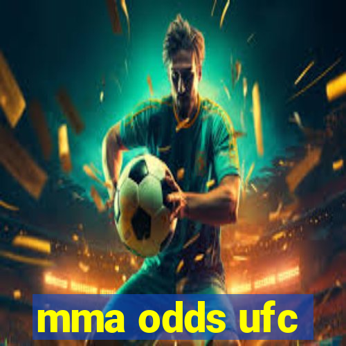 mma odds ufc