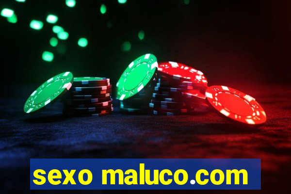 sexo maluco.com