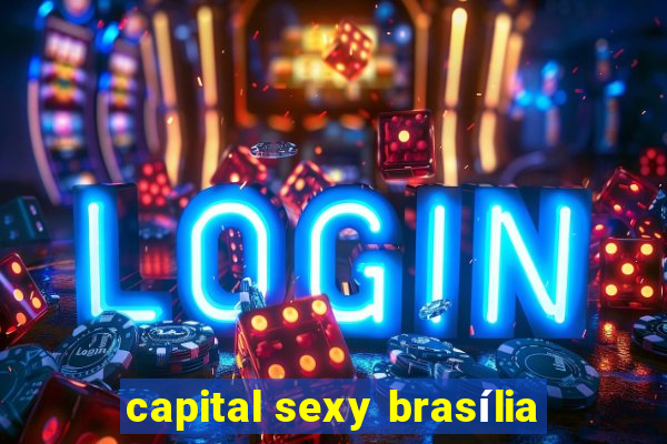 capital sexy brasília