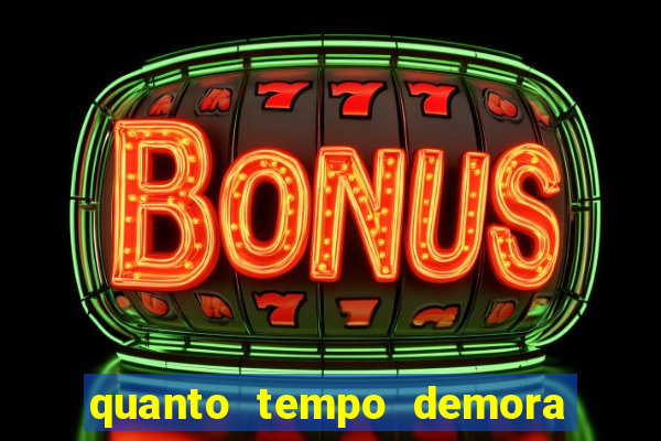 quanto tempo demora um bingo