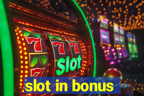 slot in bonus