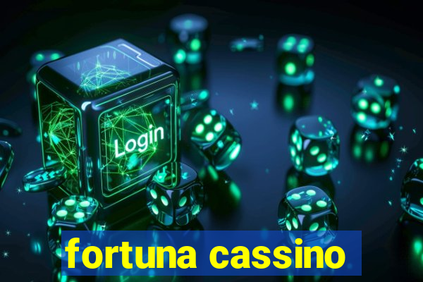 fortuna cassino