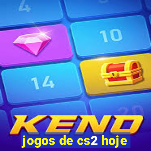 jogos de cs2 hoje