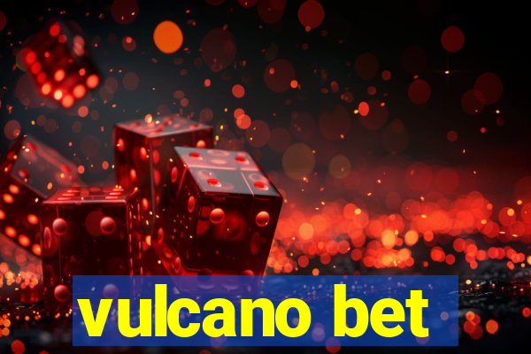 vulcano bet