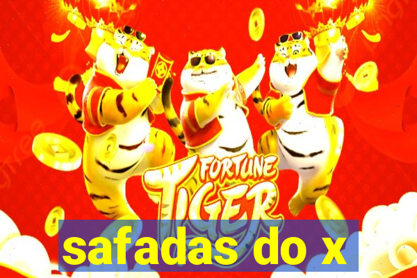 safadas do x