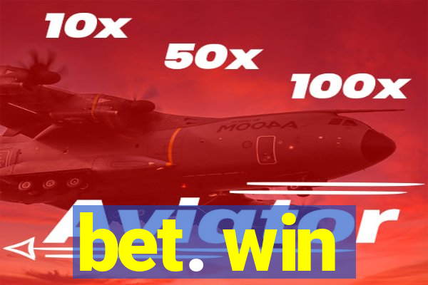 bet. win