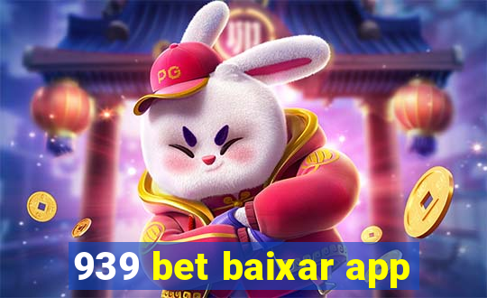 939 bet baixar app