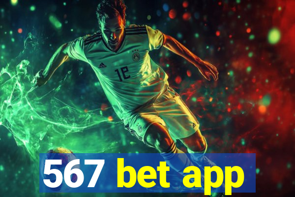 567 bet app