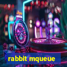 rabbit mqueue