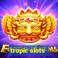 tropic slots