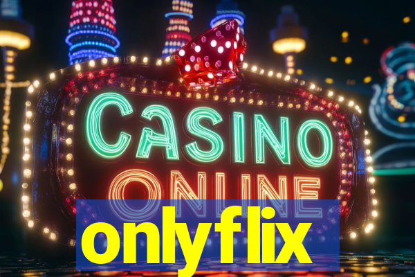 onlyflix