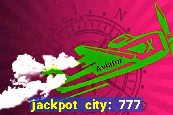 jackpot city: 777 card games