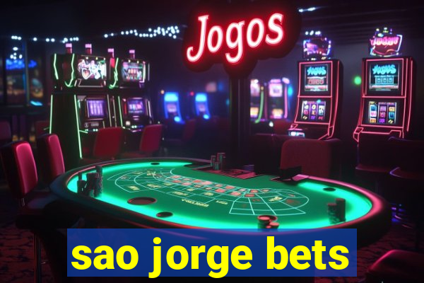 sao jorge bets