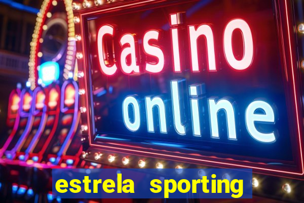 estrela sporting bet ltd