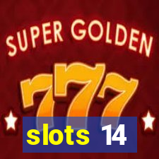 slots 14