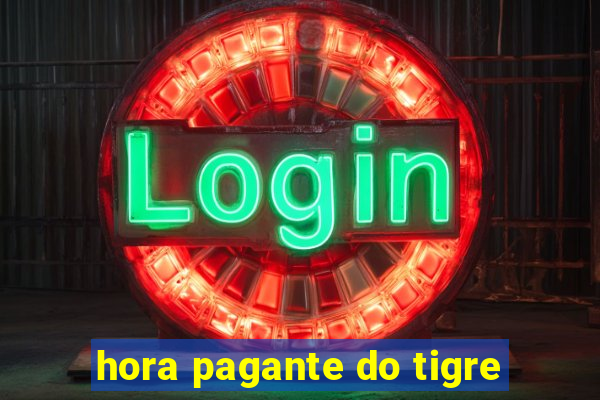 hora pagante do tigre