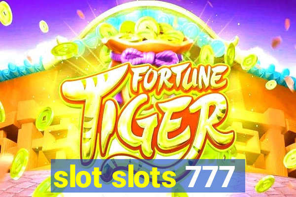 slot slots 777