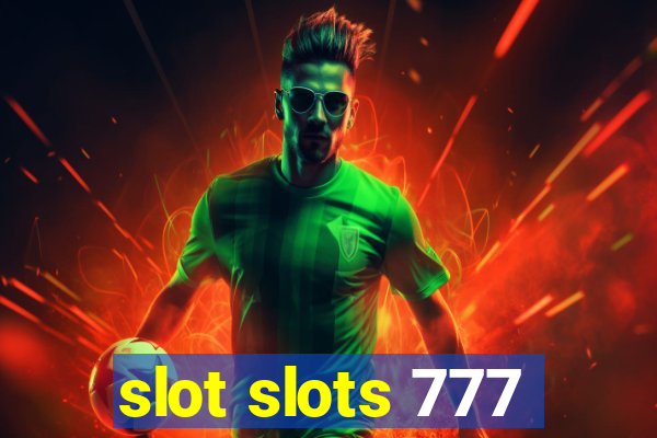 slot slots 777