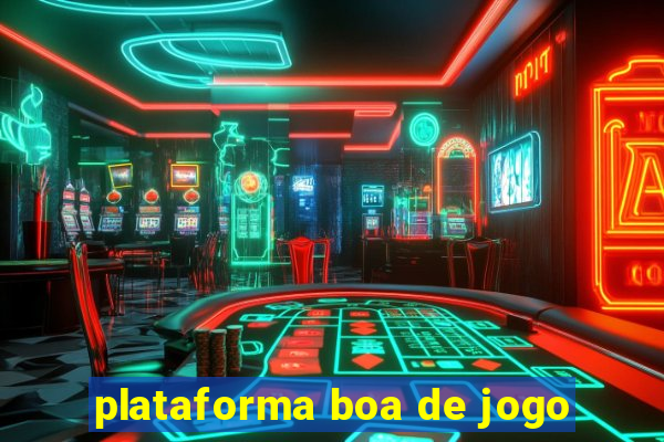 plataforma boa de jogo