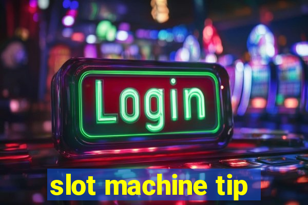 slot machine tip