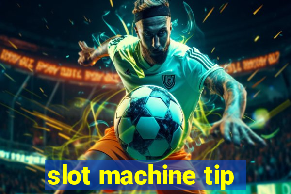 slot machine tip