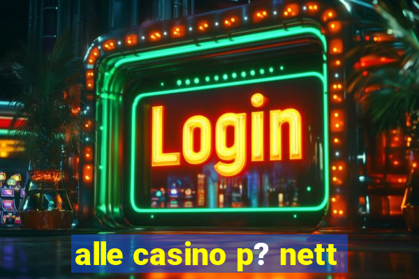 alle casino p? nett