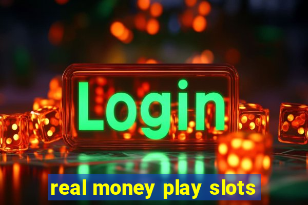 real money play slots