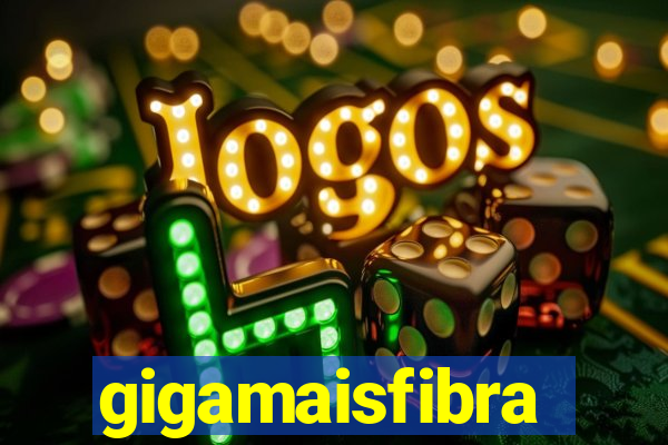 gigamaisfibra