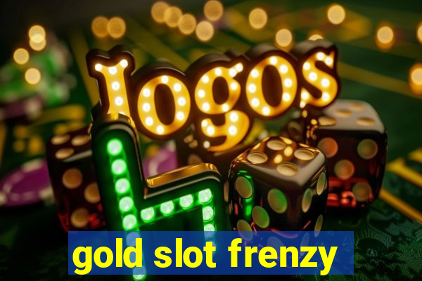 gold slot frenzy