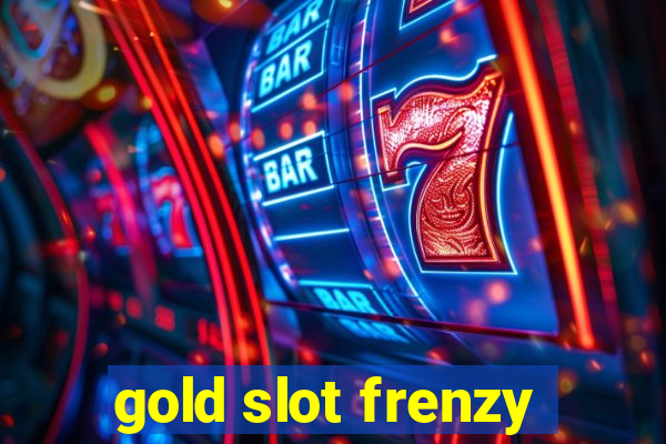 gold slot frenzy