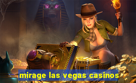 mirage las vegas casinos