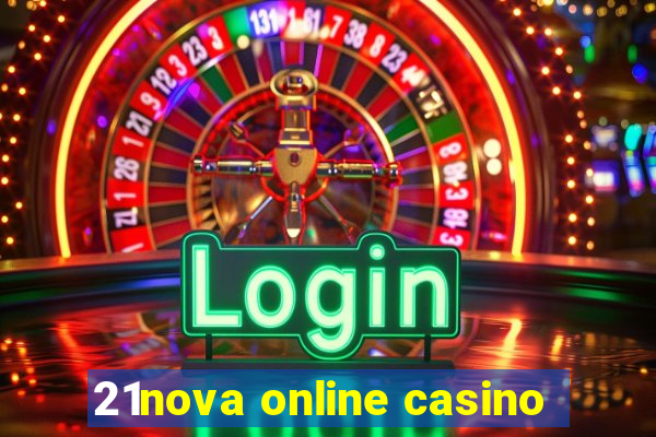 21nova online casino