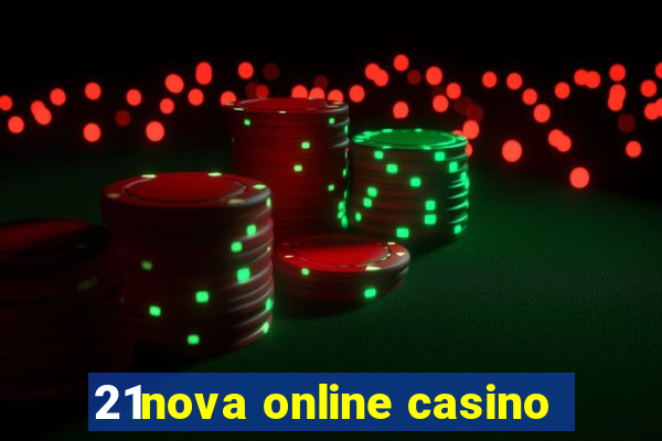 21nova online casino