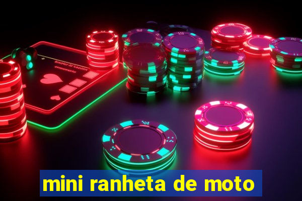 mini ranheta de moto