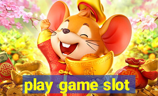 play game slot