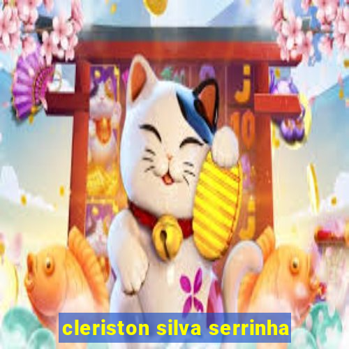 cleriston silva serrinha