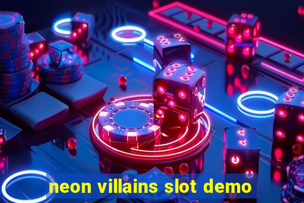 neon villains slot demo